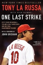 Tony La Russa One Last Strike: Fifty Years in Baseball,  (Paperback) (UK IMPORT)