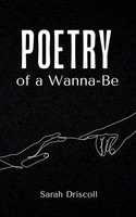 Sarah Driscoll | Poetry Of A Wanna-Be | Taschenbuch | Englisch (2024)