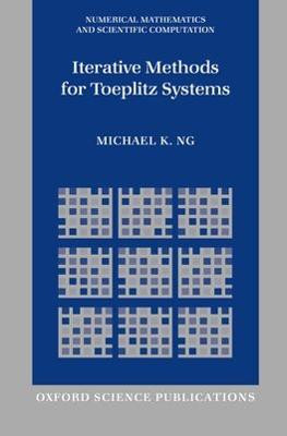 Iterative Methods for Toeplitz Systems - 9780198504207