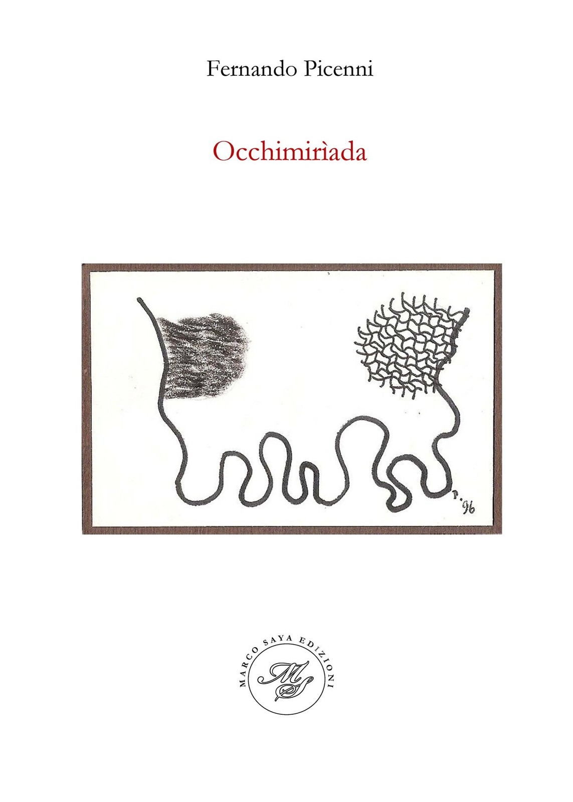 Фернандо Пиченни Оккимириада. Поэтическая сказка (в мягкой обложке) (ИМПОРТ ИЗ Великобритании)