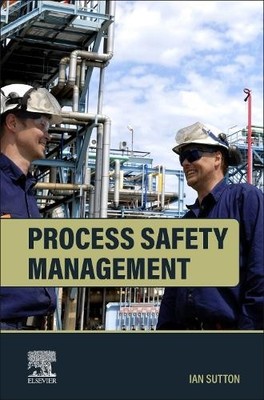 Process Safety Management by Ian Sutton - 9780443340277