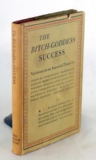 Eakins Press 1968 The Bitch-Goddess Success Variation on a American Theme HC DJ