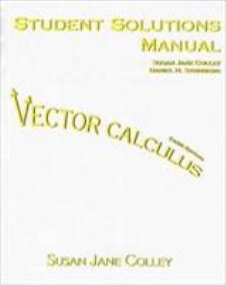 Vector Calculus Student Solutions Manual by Colley, Susan J paperback Book