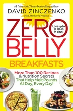Zero Belly Breakfasts: More Than 100 Recipes & Nutrition Secrets That Help M...