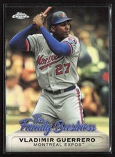 2019 Topps Chrome VLADIMIR GUERRERO The Family Business FBC-4 Expos QTY.