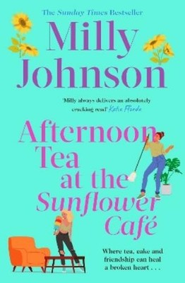 Milly Johnson Afternoon Tea at the Sunflower Café (Taschenbuch)