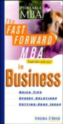 The Fast Forward MBA in Business (Fast Forward MBA Series) by O'Brien, Virginia,