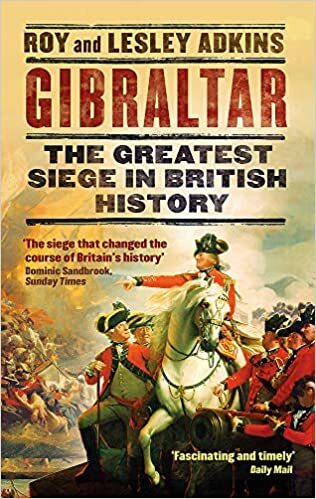 Gibraltar: The Greatest Siege in British History, Adkins, Lesley,Adkins, Roy, Ne