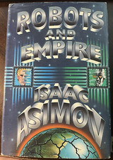 Robots and Empire by Isaac Asimov (1985, Hardcover) First Edition
