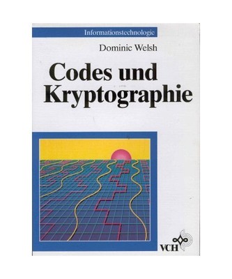 Codes und Kryptographie [Informationstechnologie], Welsh, Dominic