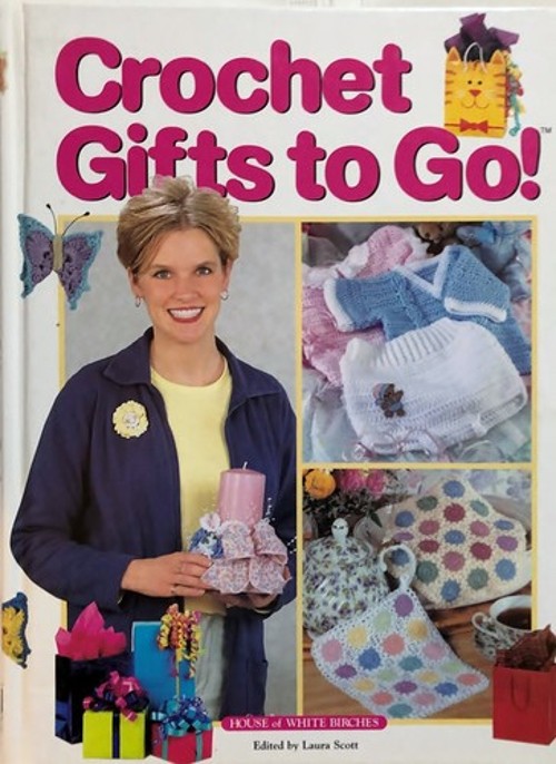 Crochet Gifts to Go! HardcoverFree US Delivery | ISBN:1882138686
