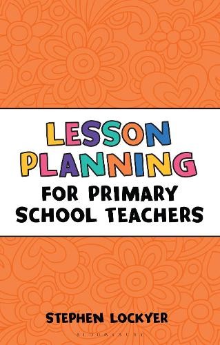 Lesson Planning for Primary School Teachers by Stephen Lockyer PAPERBACK - Image 2