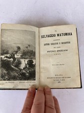 IL SELVAGGIO WATOMIKA-di Bresciani, Antonio-1^ ED-Milano : S. Muggiani, 1872