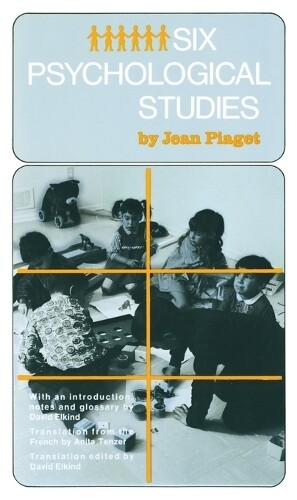 Jean Piaget Six Psychological Studies (Tascabile)