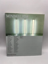 Minimalism by James Meyer 2005 paperback Revised edition