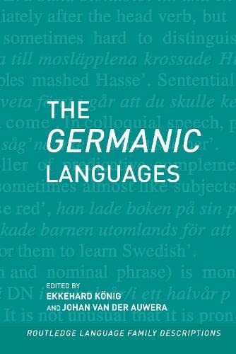 The Germanic Languages (Routledge Language Family Series), Konig, Auwera..