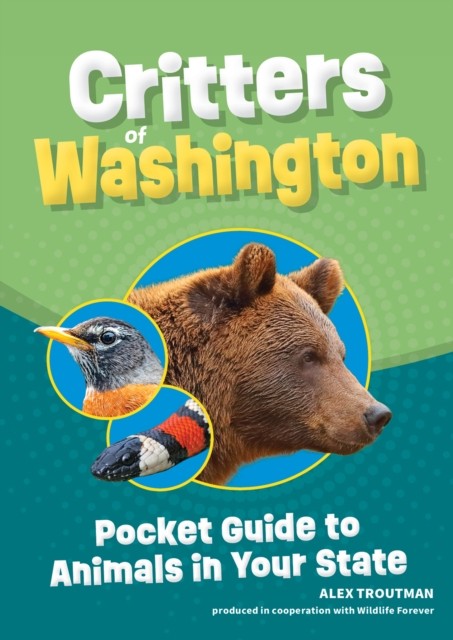 Critters of Washington by Alex Troutman (Paperback Book)