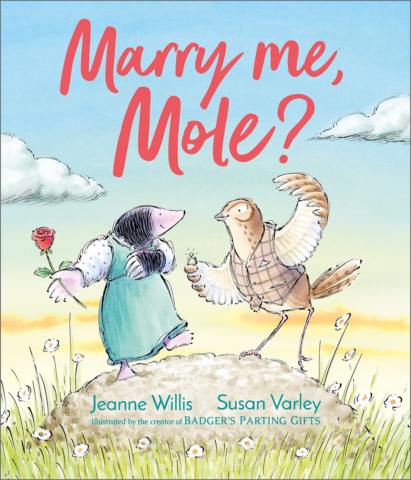 Marry Me, Mole?,Willis, Jeanne Jeanne Willis,