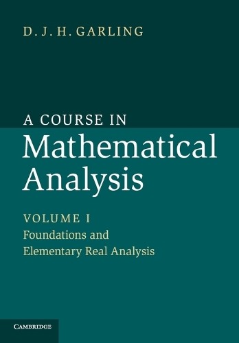 A Course in Mathematical Analysis: Volume 1, Foundations and ... - 9781107614185