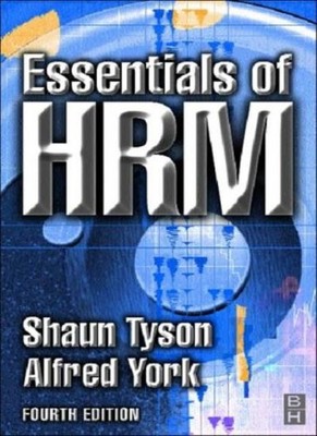 Essentials of HRM,Shaun Tyson, Alfred York