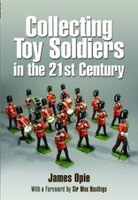 Collecting Toy Soldiers in the 21st Century, James