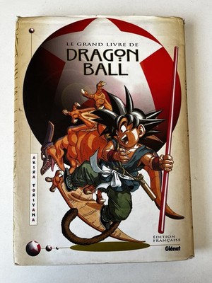 Le Grand Livre DRAGON BALL  ARTBOOK GLENAT Glénat MANGA Akira Toriyama Ed. Franc
