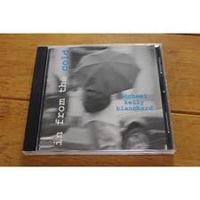 Michael Kelly Blanchard CD In From The Cold Album Christian Folk Music Goliard