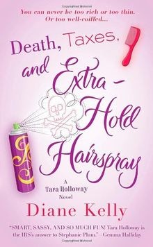 Death, Taxes, and Extra-Hold Hairspray (Tara Holloway) v... | Buch | Zustand gut
