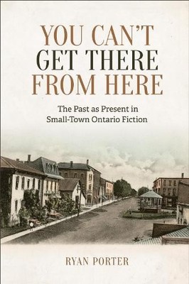 You Can't Get There from Here - 9781487504243
