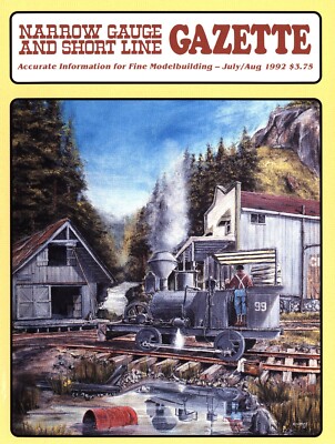 Narrow Gauge Short Line Gazette Magazine Jul/Aug 1992 Rio Grande Pro Patria Mill