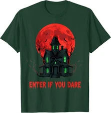 Enter If You Dare Creepy Haunted House T-Shirt
