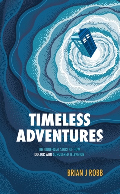 Timeless Adventures by Brian J. Robb (Paperback Book)