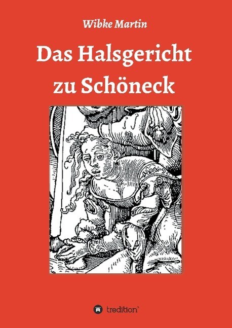 Thumbnail - Das Halsgericht Zu Schöneck | Buch | 9783732323128