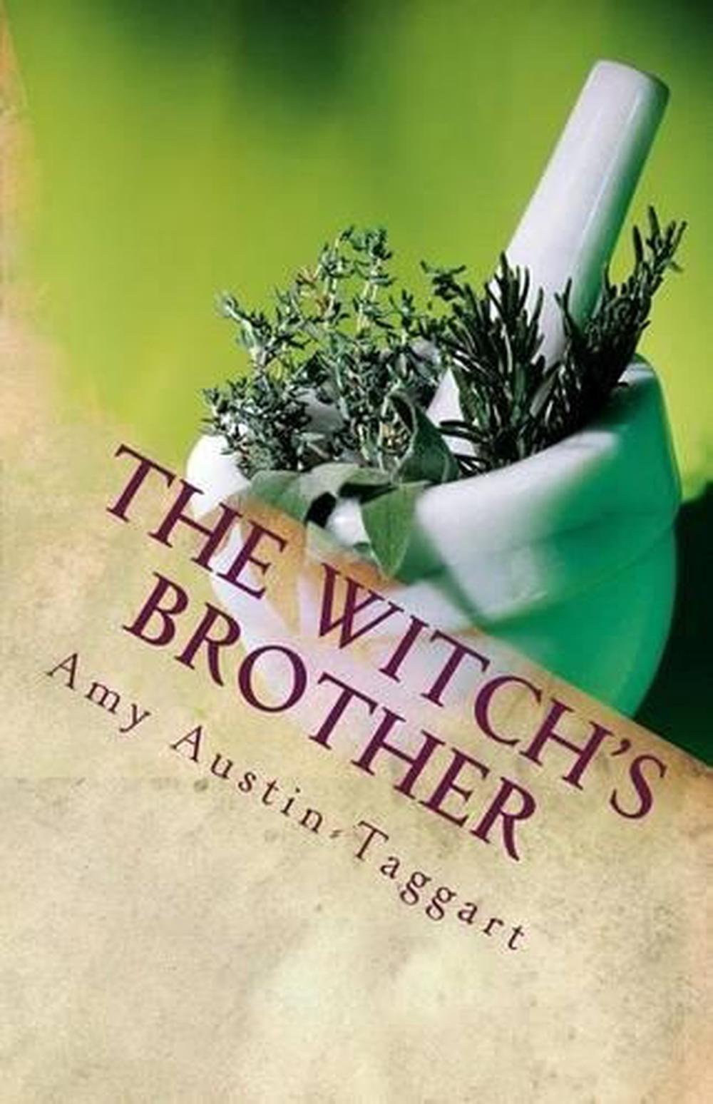 The Witch's Brother by Amy L. AustinTaggart (English) Paperback Book