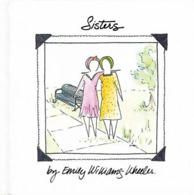 Sisters by Emily Williams-Wheeler (1999, Hardcover, Teacher's edition)
