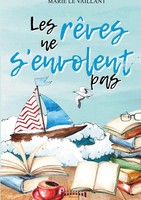 Marie Le Vaillant | Les RêVes Ne S'envolent Pas | Taschenbuch | FranzöSisch