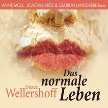 Das normale Leben. 4 CDs von Dieter Wellershoff, An... | Buch | Zustand sehr gut