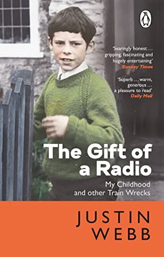 The Gift of a Radio: My Childhood and other Train Wrecks-Just .9