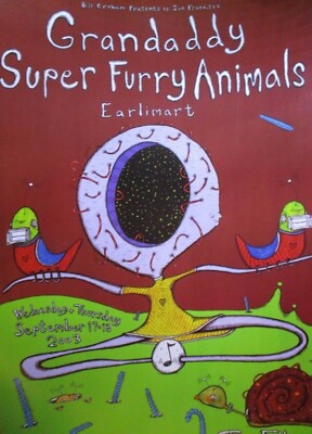 Grandaddy Super Fell Tiere Poster Earlimart September 17 18 2003
