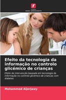 Mohammed Aljerjawy | Efeito Da Tecnologia Da InformaçãO No Controlo GlicéMico...