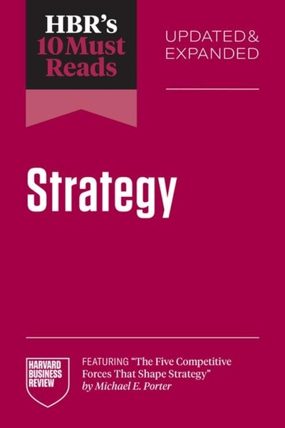 Hbr's 10 Must Reads On Strategy, Updated And Expanded (Featu ... 9798892791731-image