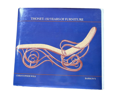 Thonet 150 Years of Furniture, Christopher Wilk 1980-Barrons Excellent