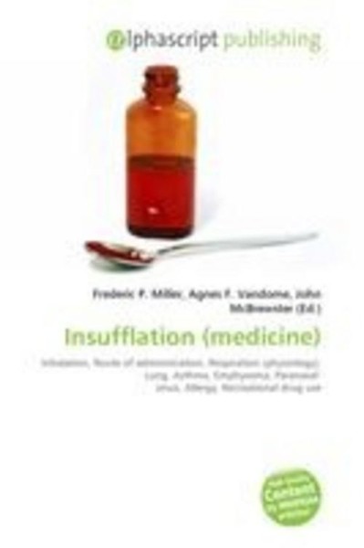 Insufflation (Medicine) Agnes F. Vandome-image