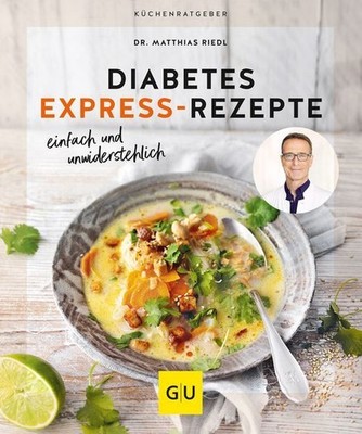 Diabetes Expressrezepte: So halten Sie Ihren Blutzucker im Gleichgewicht - schne