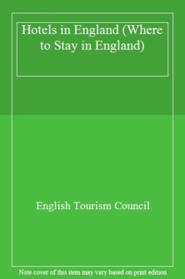 Official Guide to Hotels 2002: 2002 (Where to Stay in England) B