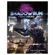 Shadowrun 6th Edition RPG Firing Squad Rulebo...