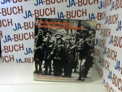 Von Moskau nach Berlin. 175 Photographien aus den Jahren 1917-1941 Daniela Mrazk