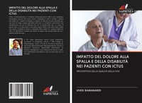 Impatto Del Dolore Alla Spalla E Della DisabilitÀ Nei Pazienti Con Ictus Buch