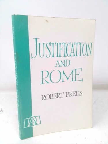 Justification and Rome by Robert D. Preus - 第 1/4 張圖片