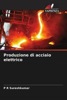 P R Sureshkumar | Produzione Di Acciaio Elettrico | Taschenbuch | Italienisch